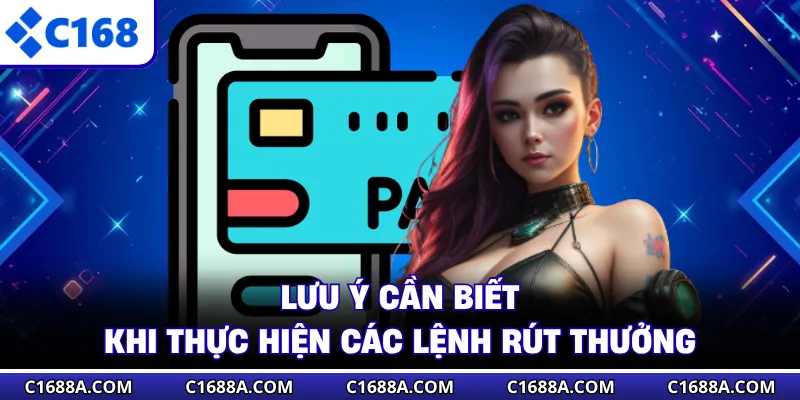 Lưu ý cần biết khi thực hiện các lệnh rút thưởng