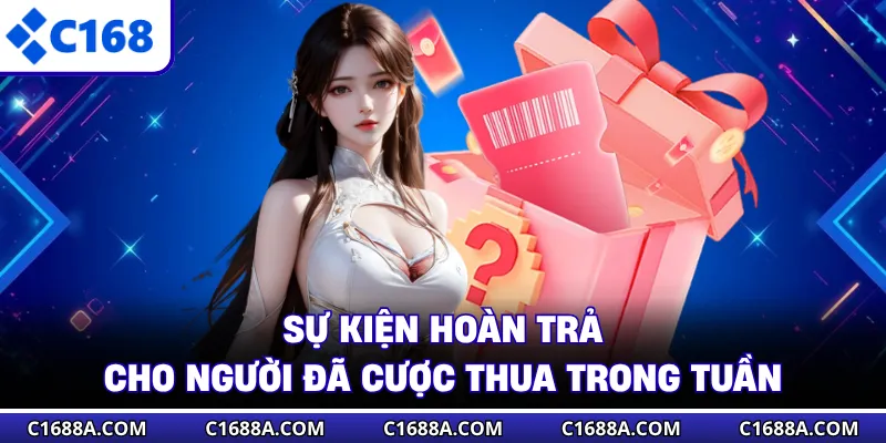Sự kiện hoàn trả cho người đã cược thua trong tuần